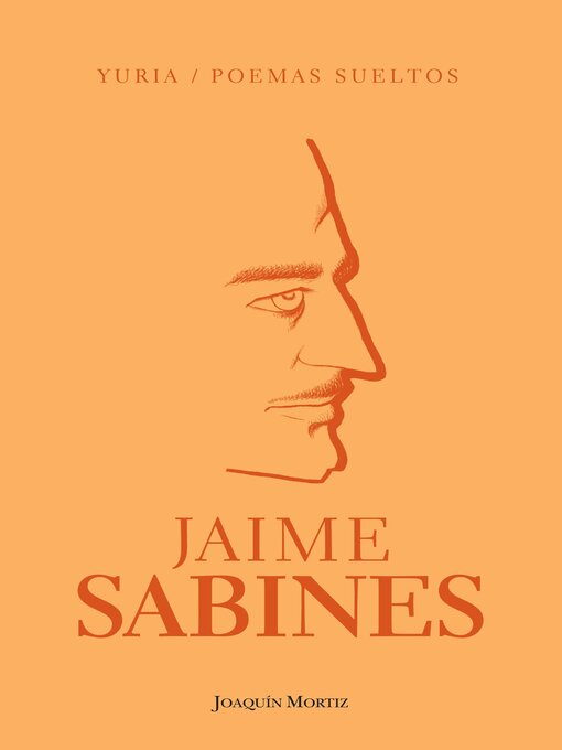 Title details for Yuria / Poemas sueltos by Jaime Sabines - Available